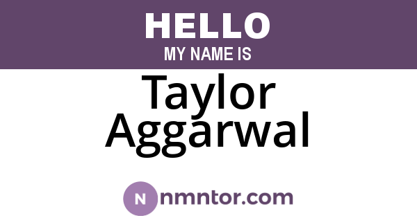 Taylor Aggarwal