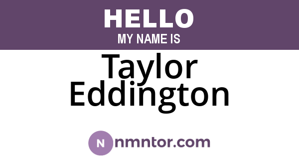 Taylor Eddington