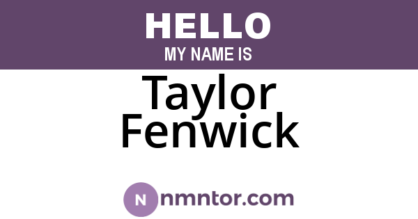 Taylor Fenwick