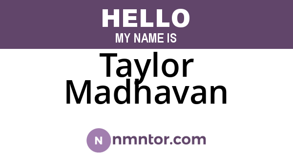 Taylor Madhavan