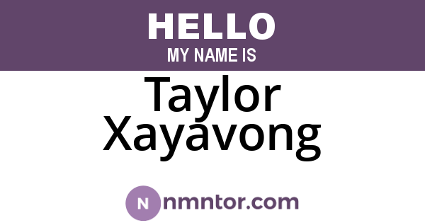 Taylor Xayavong
