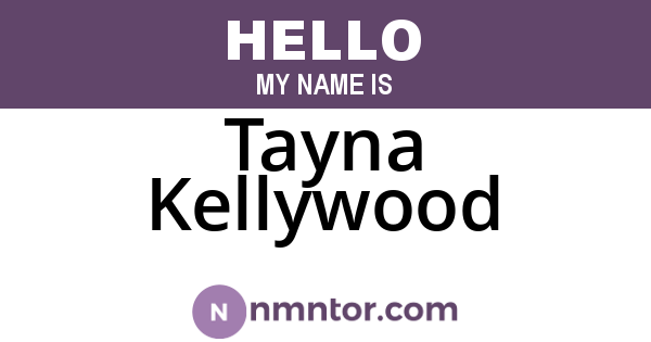 Tayna Kellywood