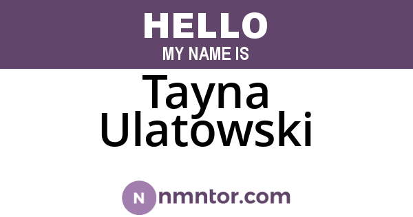 Tayna Ulatowski