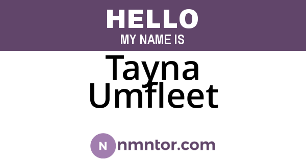 Tayna Umfleet