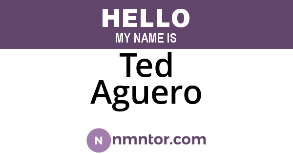 Ted Aguero