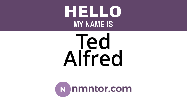 Ted Alfred