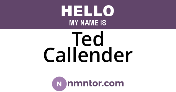 Ted Callender