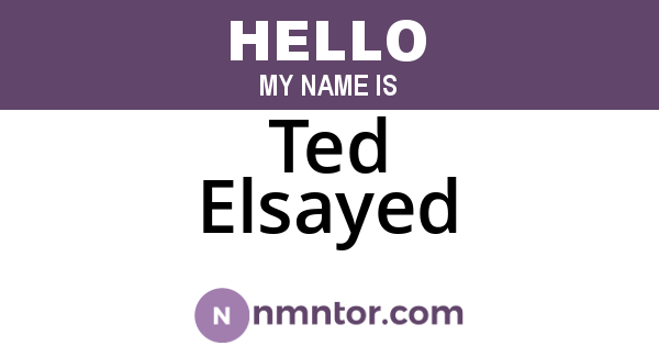 Ted Elsayed