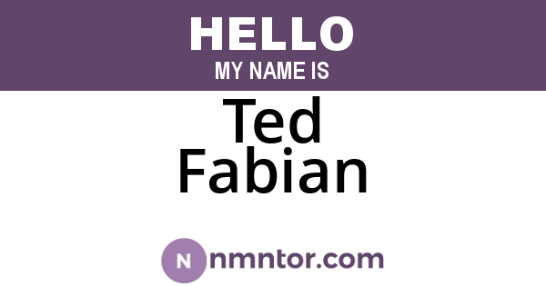 Ted Fabian