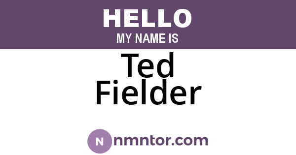 Ted Fielder