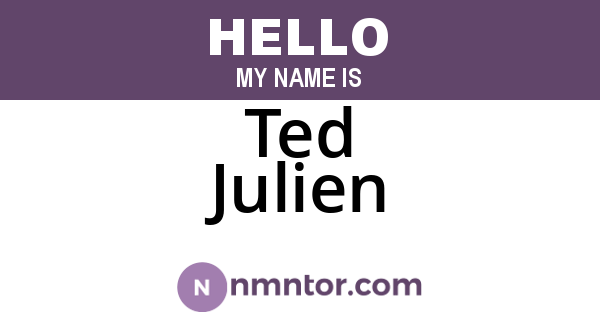 Ted Julien