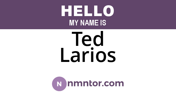 Ted Larios
