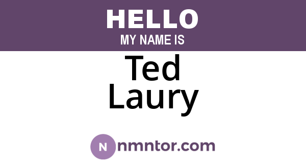 Ted Laury