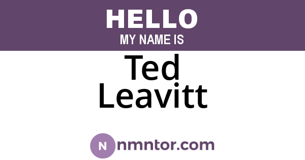 Ted Leavitt