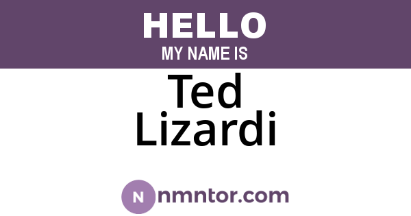 Ted Lizardi