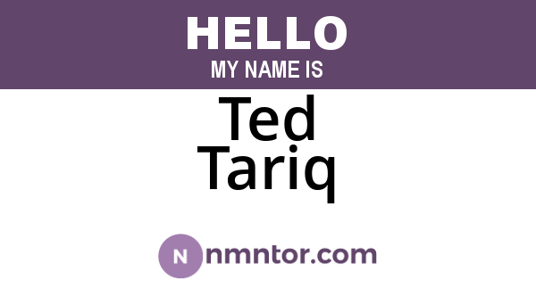 Ted Tariq