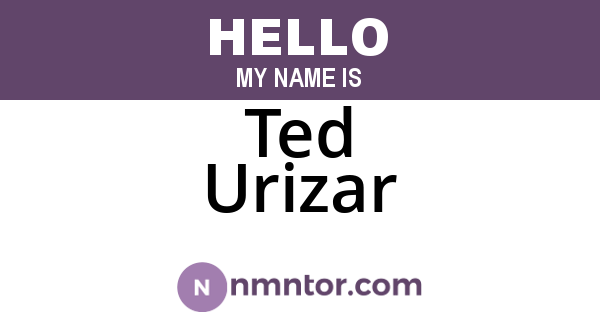 Ted Urizar