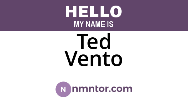 Ted Vento