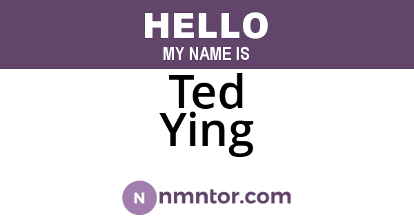 Ted Ying