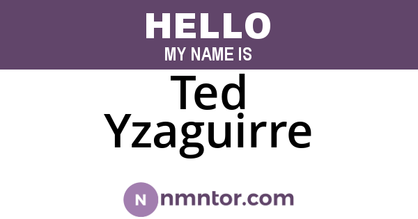 Ted Yzaguirre