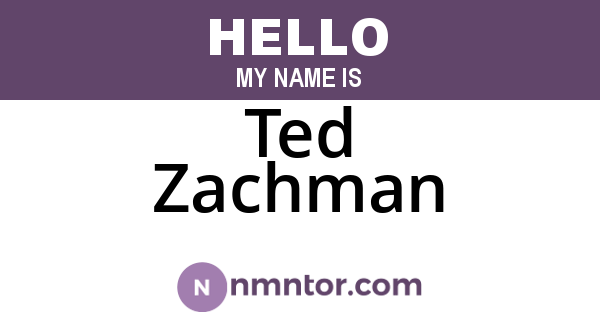 Ted Zachman
