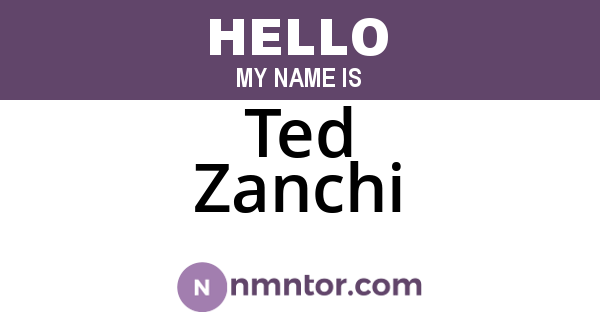 Ted Zanchi