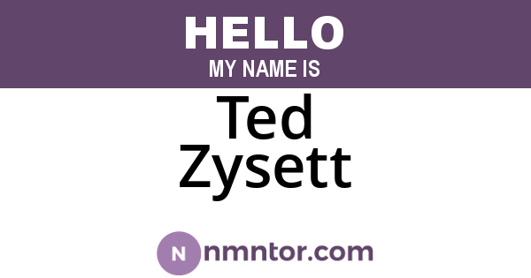 Ted Zysett