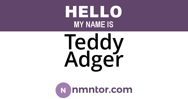 Teddy Adger