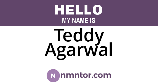 Teddy Agarwal