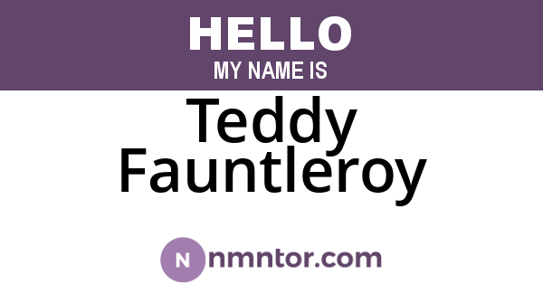 Teddy Fauntleroy