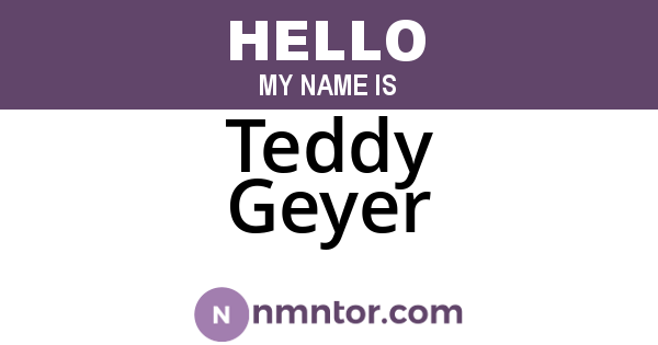 Teddy Geyer