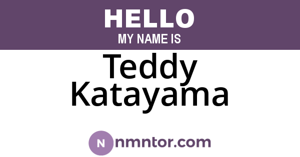 Teddy Katayama