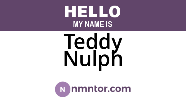 Teddy Nulph