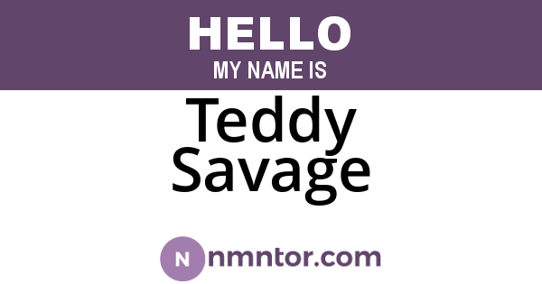 Teddy Savage