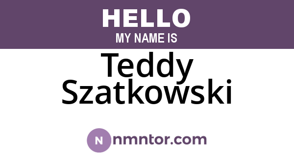 Teddy Szatkowski