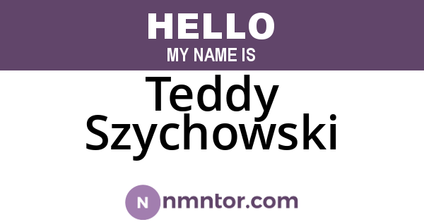 Teddy Szychowski