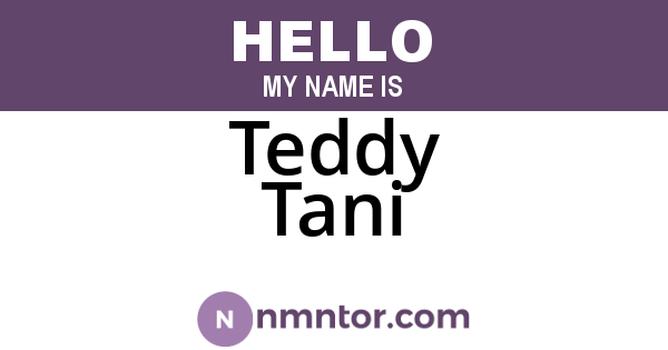Teddy Tani