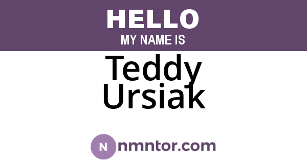 Teddy Ursiak