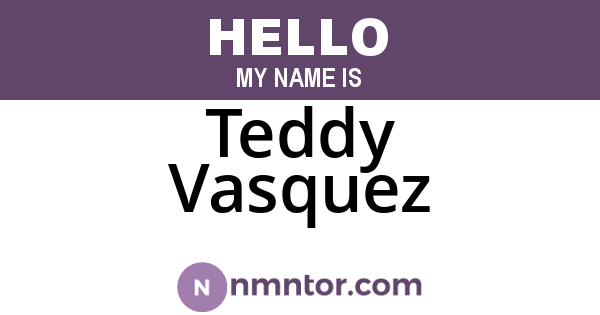 Teddy Vasquez