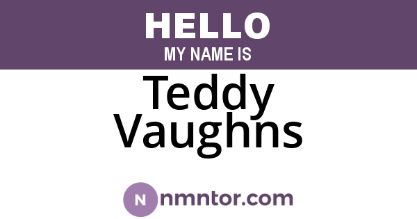 Teddy Vaughns