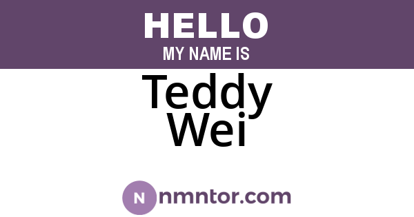 Teddy Wei