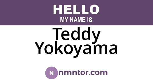 Teddy Yokoyama