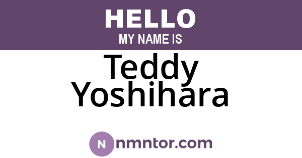 Teddy Yoshihara