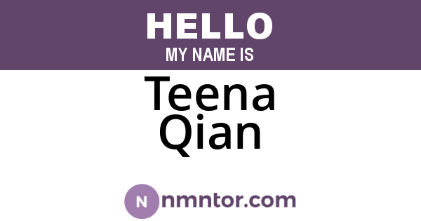 Teena Qian