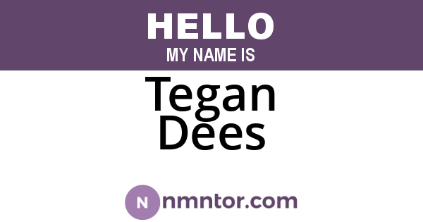Tegan Dees