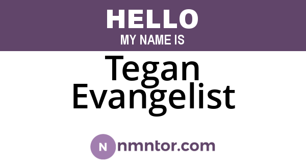 Tegan Evangelist