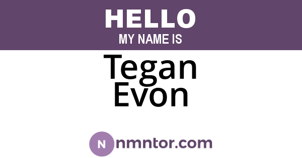 Tegan Evon