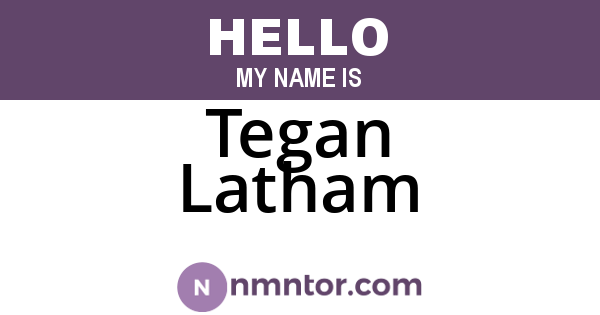 Tegan Latham