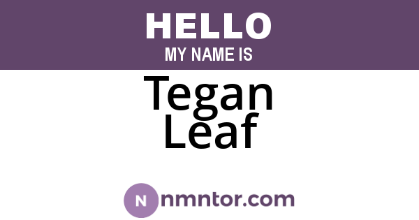 Tegan Leaf