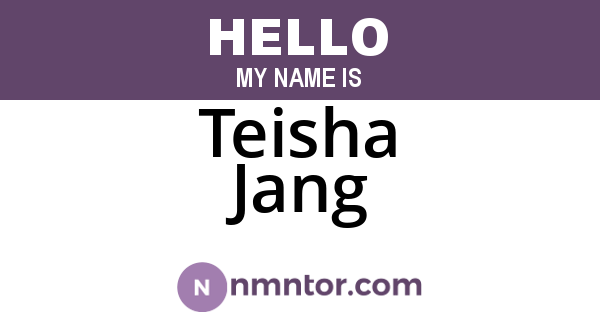Teisha Jang